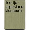 Floortje - uitgestanst kleurboek by Unknown