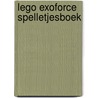 Lego exoforce spelletjesboek by Unknown