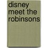 Disney meet the robinsons
