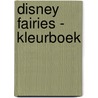 Disney fairies - kleurboek door Onbekend