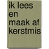 Ik lees en maak af kerstmis