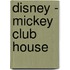 Disney - Mickey club house