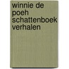 Winnie de Poeh schattenboek verhalen door Onbekend