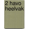 2 Havo heelvak by Unknown