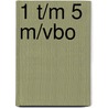 1 t/m 5 M/vbo by H.E. Albada Jelgersma