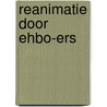 Reanimatie door EHBO-ers by J.F. Crul