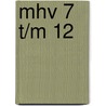 MHV 7 t/m 12 door Onbekend