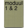 moduul 1 & 2 door Onbekend