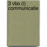 3 VBO (i) Communicatie door H. Reijnders