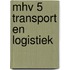 MHV 5 Transport en logistiek
