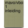 Mavo/vbo 1 Inleiding by E. van Dinther