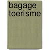 Bagage toerisme by K. de Jong