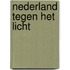 Nederland tegen het licht