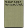 Skills in action leesvaardigheid by Kleunen