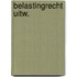 Belastingrecht uitw.