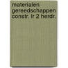 Materialen gereedschappen constr. lr 2 herdr. door Onbekend