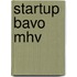 Startup bavo mhv