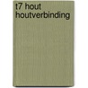 T7 Hout houtverbinding by Rostohar