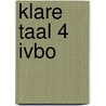 Klare taal 4 ivbo door Onbekend