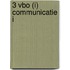 3 VBO (i) Communicatie I