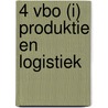 4 vbo (i) Produktie en logistiek by A. Boeijsma