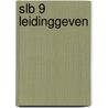 Slb 9 leidinggeven door Onbekend