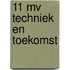 11 mv techniek en toekomst