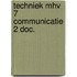 Techniek mhv 7 communicatie 2 doc.