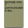Techniek mhv 7 communicatie 2 doc. door Feenstra