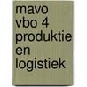 Mavo vbo 4 produktie en logistiek by E.C. Snijder