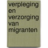 Verpleging en verzorging van migranten door Bella van der Linden