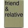 Friend & relative by E. van Kleunen