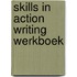 Skills in action writing werkboek