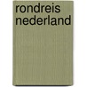 Rondreis nederland door Onbekend