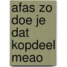 Afas zo doe je dat kopdeel meao by Aarts