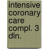 Intensive coronary care compl. 3 dln. door Arets