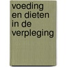 Voeding en dieten in de verpleging door Kaathoven