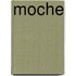Moche