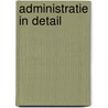Administratie in detail by Aarts