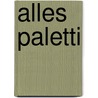 Alles paletti by Unknown