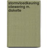 Stormvloedkeuring oliewering m. diskette by Putten