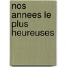 Nos annees le plus heureuses by Rainger