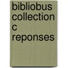 Bibliobus collection c reponses door Onbekend