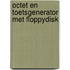 Octet en toetsgenerator met floppydisk