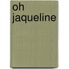 Oh jaqueline door Rainger