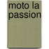 Moto la passion