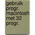 Gebruik progr. macintosh met 32 progr.