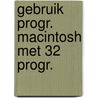 Gebruik progr. macintosh met 32 progr. door Holtz