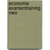 Economie examentraining vwo door Schondorf