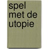 Spel met de utopie door Meerhaeghe